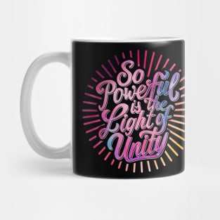 So Powerful is the Light of Unity - Baha'i Quotes Mug